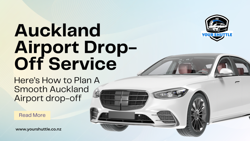 Auckland Airport Drop-Off Service